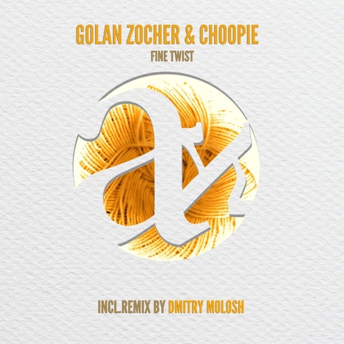 Choopie, Golan Zocher  - Fine Twist EP [AGNO0089]